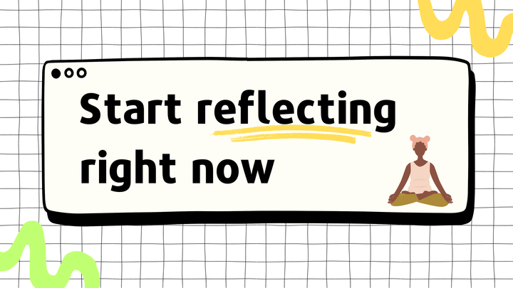 🧘 Day 20: Start REFLECTING right now